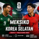 Jelang Meksiko Vs Korea Selatan Pertarungan Dua Tim Tak Terkalahkan Di Grup A Piala Dunia 2026