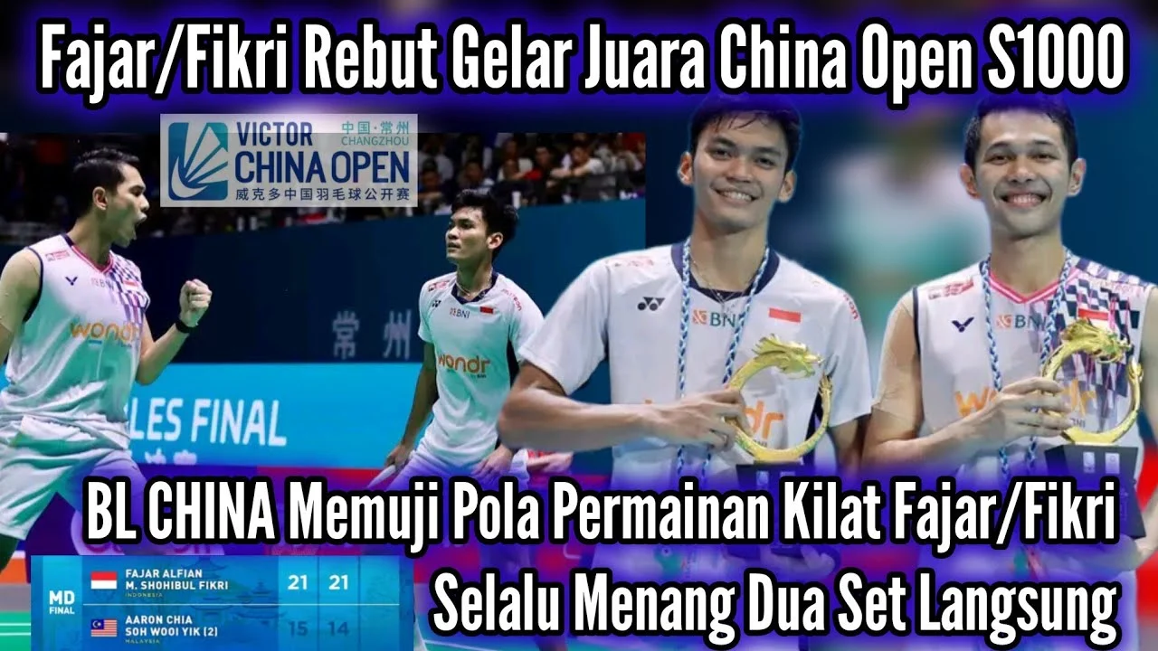 Fajar/fikri raih gelar juara china open 2026, back-to-back kemenangan yang mengagumkan Fajar/Fikri Raih Gelar Juara China Open 2026, Back-To-Back Kemenangan Yang Mengagumkan
