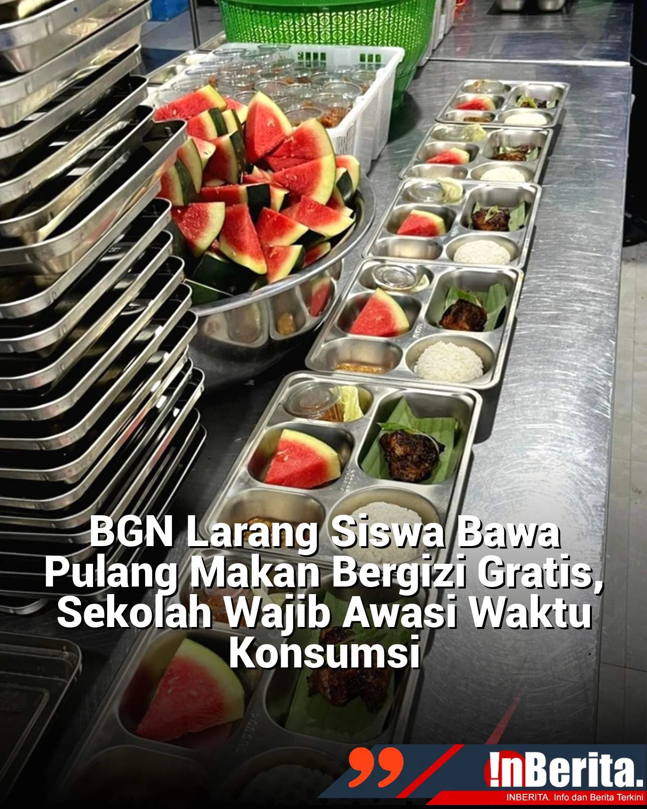 Bgn larang makanan mbg dibawa pulang: harus dimakan di kelas sebelum 4 jam usai dimasak Bgn Larang Makanan Mbg Dibawa Pulang: Harus Dimakan Di Kelas Sebelum 4 Jam Usai Dimasak