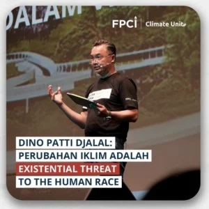 Dino Perubahan Iklim Seharusnya Jadi Prioritas Utama Dunia: Menghadapi Tantangan Global